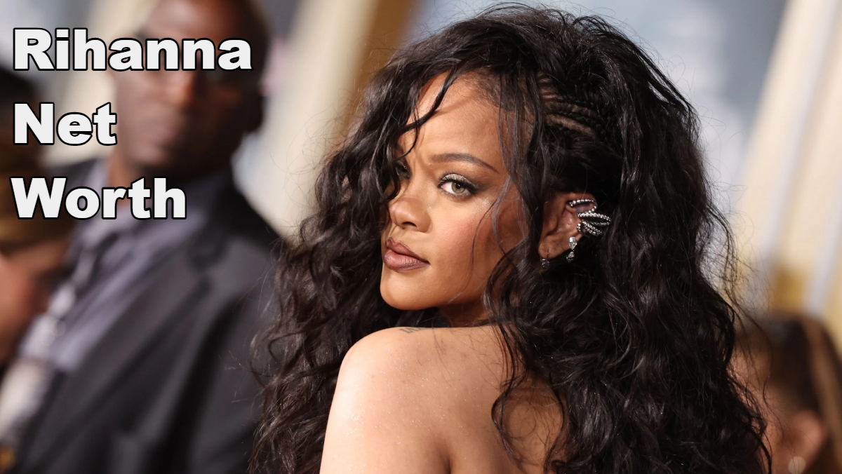 Rihanna Net Worth