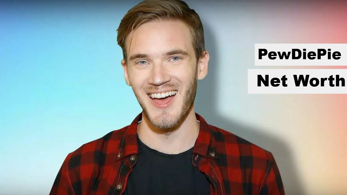 PewDiePie Net Worth